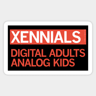 XENNIALS — Digital Adults, Analog Kids Sticker